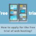 Free web hosting trial how to apply