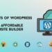 6 Benefits of WordPress Best Affordable Website Builder