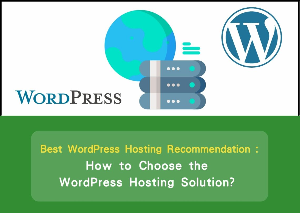 Best WordPress Hosting Recommendation