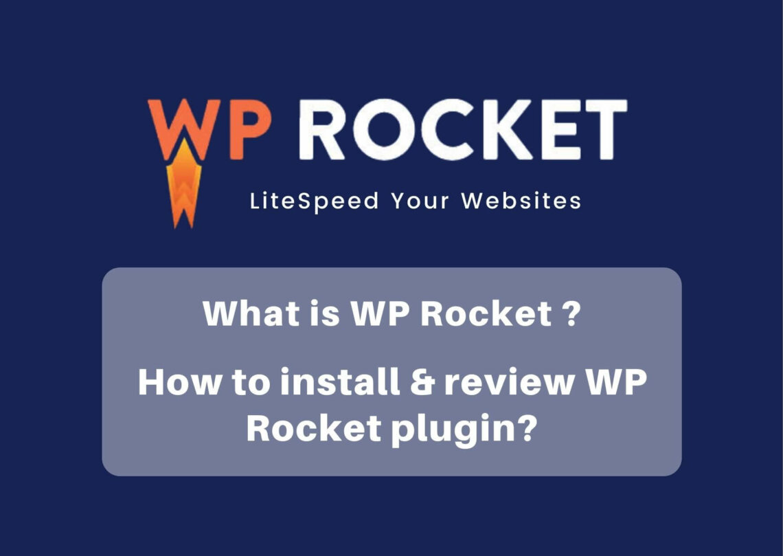 What is WP Rocket How to install & review WP Rocket plugin