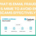 What is email fraud Use SMIME to avoid email scams effectively!
